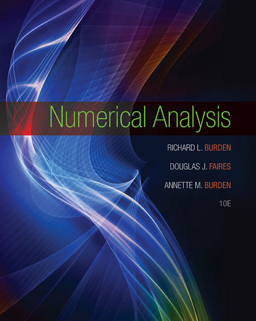 Numerical Analysis, 10th ed.;978-1305253667